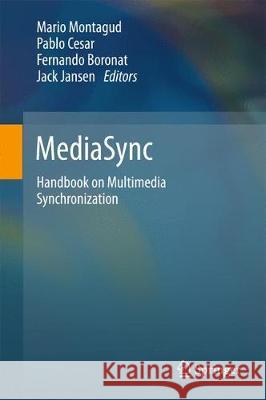Mediasync: Handbook on Multimedia Synchronization Montagud, Mario 9783319658391 Springer