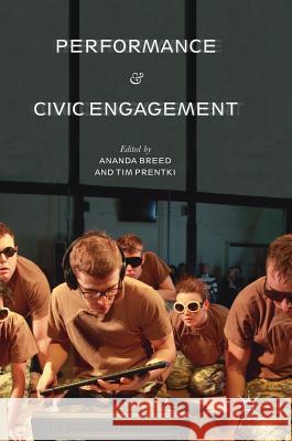 Performance and Civic Engagement Ananda Breed Tim Prentki 9783319665160 Palgrave MacMillan