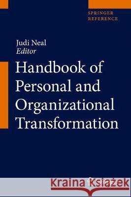 Handbook of Personal and Organizational Transformation Neal, Judi 9783319668925 Springer