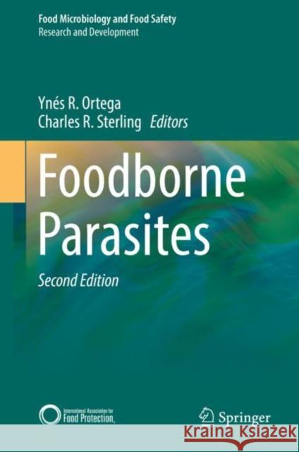 Foodborne Parasites Ynes R. Ortega Charles R. Sterling 9783319676623