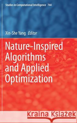 Nature-Inspired Algorithms and Applied Optimization Xin-She Yang 9783319676685 Springer