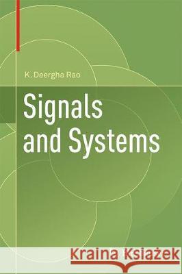 Signals and Systems K. Deergha Rao 9783319686745 Birkhauser