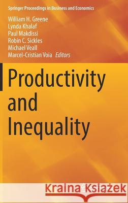 Productivity and Inequality William H. Greene Lynda Khalaf Paul Makdissi 9783319686776