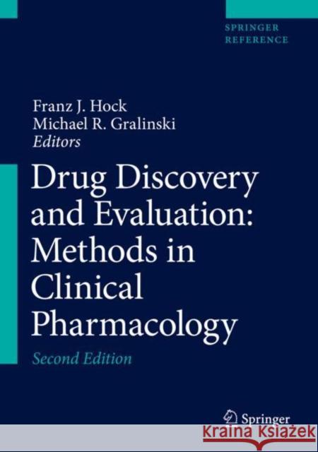 Drug Discovery and Evaluation: Methods in Clinical Pharmacology Hock, Franz J. 9783319688633 Springer