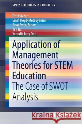 Application of Management Theories for Stem Education: The Case of Swot Analysis Hazzan, Orit 9783319689494 Springer