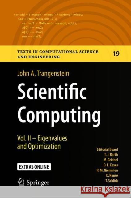 Scientific Computing: Vol. II - Eigenvalues and Optimization Trangenstein, John A. 9783319691060 Springer