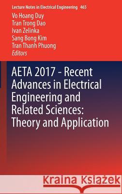 Aeta 2017 - Recent Advances in Electrical Engineering and Related Sciences: Theory and Application Duy, Vo Hoang 9783319698137 Springer