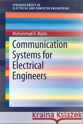 Communication Systems for Electrical Engineers Mohammad Matin 9783319701288