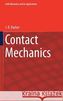Contact Mechanics J. R. Barber 9783319709383 Springer