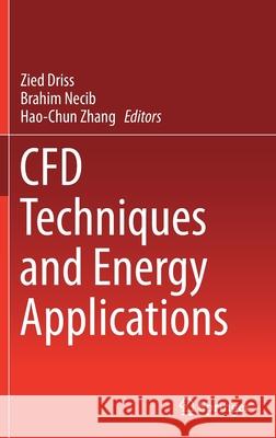 Cfd Techniques and Energy Applications Driss, Zied 9783319709499 Springer