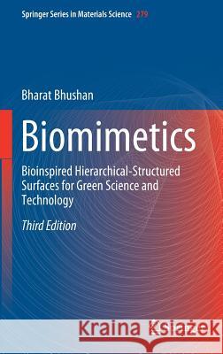 Biomimetics: Bioinspired Hierarchical-Structured Surfaces for Green Science and Technology Bhushan, Bharat 9783319716756 Springer