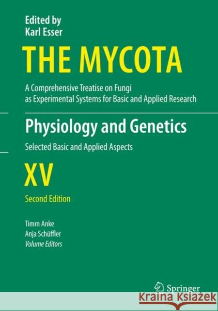 Physiology and Genetics: Selected Basic and Applied Aspects Anke, Timm 9783319717395 Springer International Publishing AG