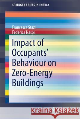 Impact of Occupants' Behaviour on Zero-Energy Buildings Francesca Stazi Federica Naspi 9783319718668 Springer