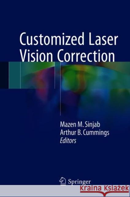 Customized Laser Vision Correction Mazen M. Sinjab Arthur Cummings 9783319722627