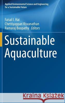 Sustainable Aquaculture Chettiyappan Visvanathan Ramaraj Boopathy Faisal I 9783319732565 Springer