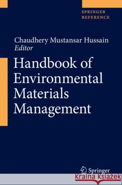 Handbook of Environmental Materials Management Hussain, Chaudhery Mustansar 9783319736440 Springer