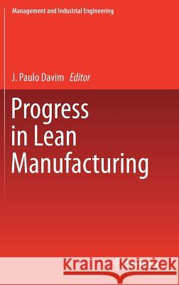 Progress in Lean Manufacturing J. Paulo Davim 9783319736471