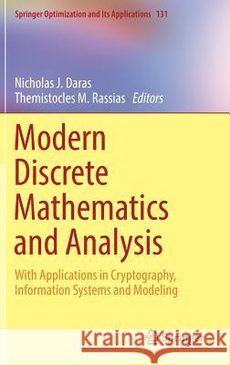 Modern Discrete Mathematics and Analysis: With Applications in Cryptography, Information Systems and Modeling Daras, Nicholas J. 9783319743240 Springer