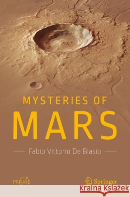 Mysteries of Mars Fabio Vittorio D 9783319747835 Birkhauser Verlag AG