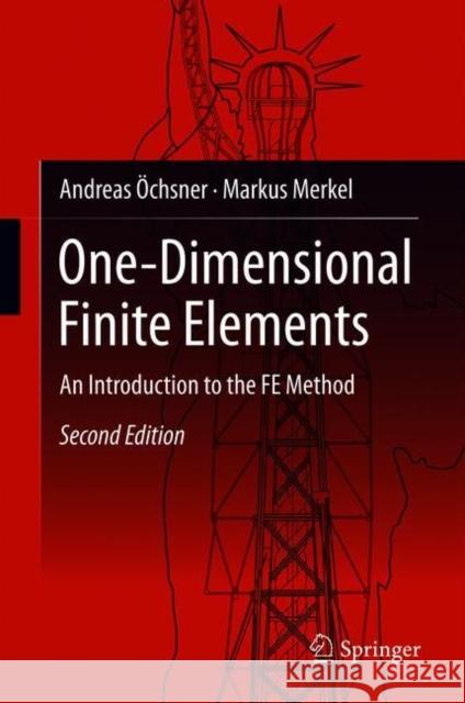 One-Dimensional Finite Elements: An Introduction to the Fe Method Öchsner, Andreas 9783319751443