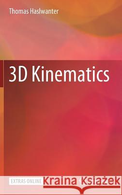 3D Kinematics Thomas Haslwanter 9783319752761 Springer