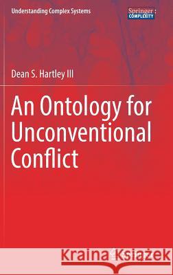 An Ontology for Unconventional Conflict Dean Hartley 9783319753362 Springer
