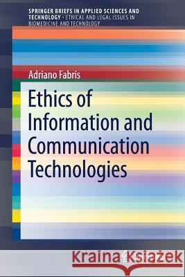 Ethics of Information and Communication Technologies Adriano Fabris 9783319755106 Springer