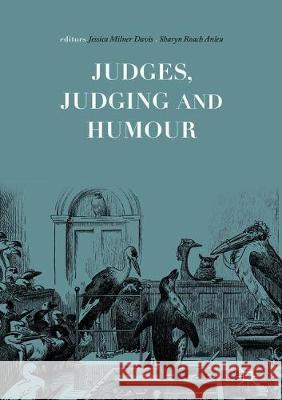 Judges, Judging and Humour Jessica Milne Sharyn Roac 9783319767376 Palgrave MacMillan