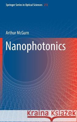 Nanophotonics Arthur McGurn 9783319770710 Springer