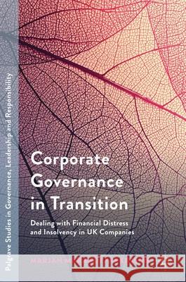 Corporate Governance in Transition: Dealing with Financial Distress and Insolvency in UK Companies Parkinson, Marjan Marandi 9783319771090 Palgrave MacMillan