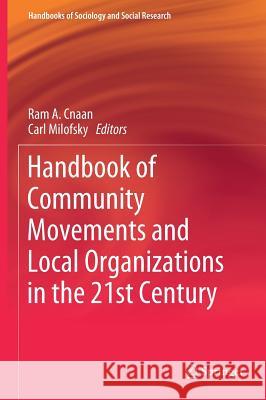 Handbook of Community Movements and Local Organizations in the 21st Century Ram Cnaan Carl Milofsky 9783319774152 Springer