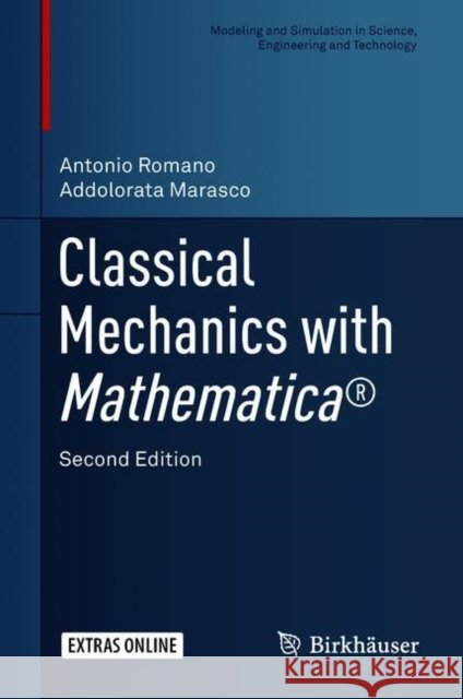 Classical Mechanics with Mathematica(r) Romano, Antonio 9783319775944