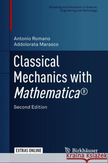 Classical Mechanics with Mathematica(r) Romano, Antonio 9783319775944 Birkhauser