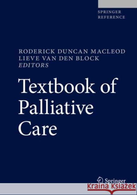 Textbook of Palliative Care MacLeod, Roderick Duncan 9783319777382 Springer