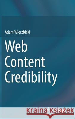 Web Content Credibility Adam Wierzbicki 9783319777931 Springer