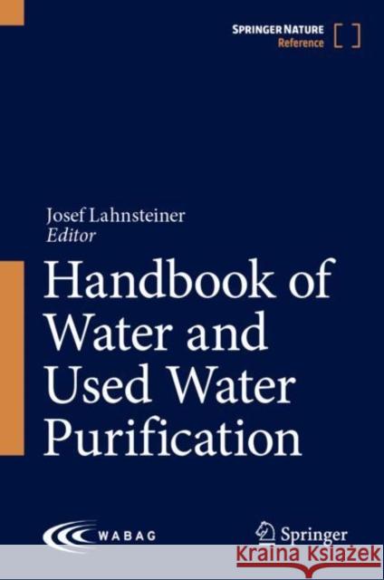 Handbook of Water and Used Water Purification Josef Lahnsteiner 9783319779997 Springer International Publishing AG