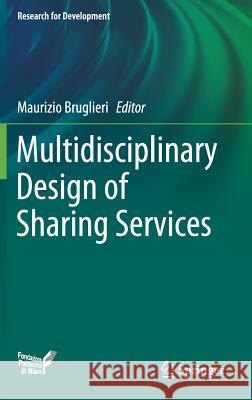 Multidisciplinary Design of Sharing Services Maurizio Bruglieri 9783319780986 Springer