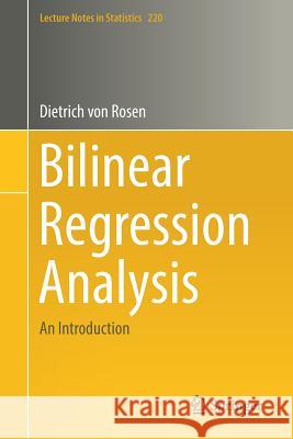 Bilinear Regression Analysis: An Introduction Von Rosen, Dietrich 9783319787824 Springer