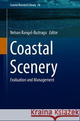 Coastal Scenery: Evaluation and Management Rangel-Buitrago, Nelson 9783319788777 Springer