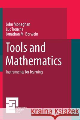Tools and Mathematics John Monaghan Luc Trouche Jonathan M. Borwein 9783319791326 Springer
