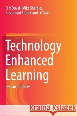 Technology Enhanced Learning: Research Themes Duval, Erik 9783319791340 Springer