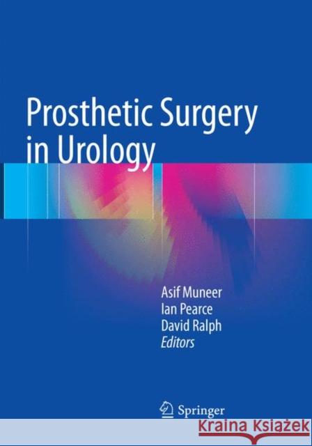 Prosthetic Surgery in Urology  9783319791890 Springer