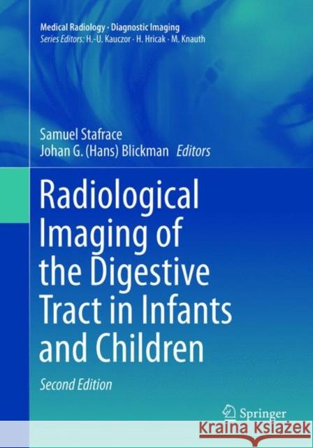 Radiological Imaging of the Digestive Tract in Infants and Children  9783319792514 Springer