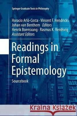 Readings in Formal Epistemology: Sourcebook Arló-Costa, Horacio 9783319793030 Springer