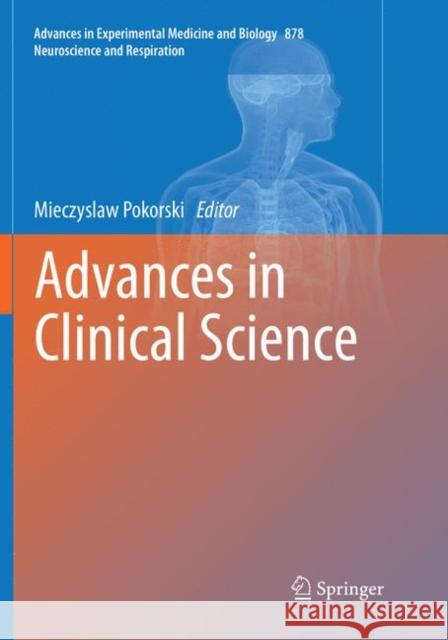 Advances in Clinical Science Mieczyslaw Pokorski   9783319793450 Springer International Publishing AG