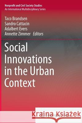 Social Innovations in the Urban Context Taco Brandsen Sandro Cattacin Adalbert Evers 9783319793504 Springer