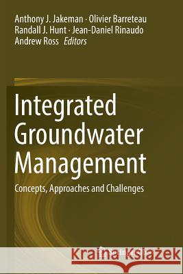 Integrated Groundwater Management: Concepts, Approaches and Challenges Jakeman, Anthony J. 9783319795027 Springer