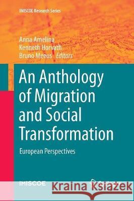 An Anthology of Migration and Social Transformation: European Perspectives Amelina, Anna 9783319795171