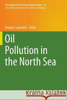 Oil Pollution in the North Sea Angela Carpenter   9783319795492