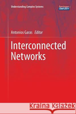 Interconnected Networks Antonios Garas 9783319795607 Springer